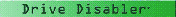 More information on Drive Disabler