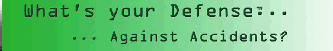 What's your defense